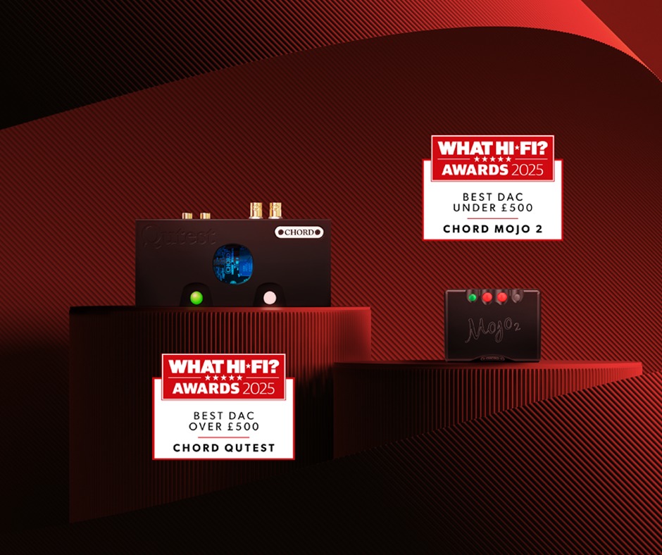 what-hifi-awards-2025-chord-dacs | MGY OU | MGY OU Chord Electronics Mojo 2 and Qutest DACs – What Hi-Fi? Awards 2025 – best DACs